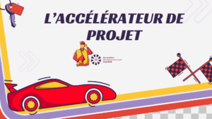 Accelerateur de projets