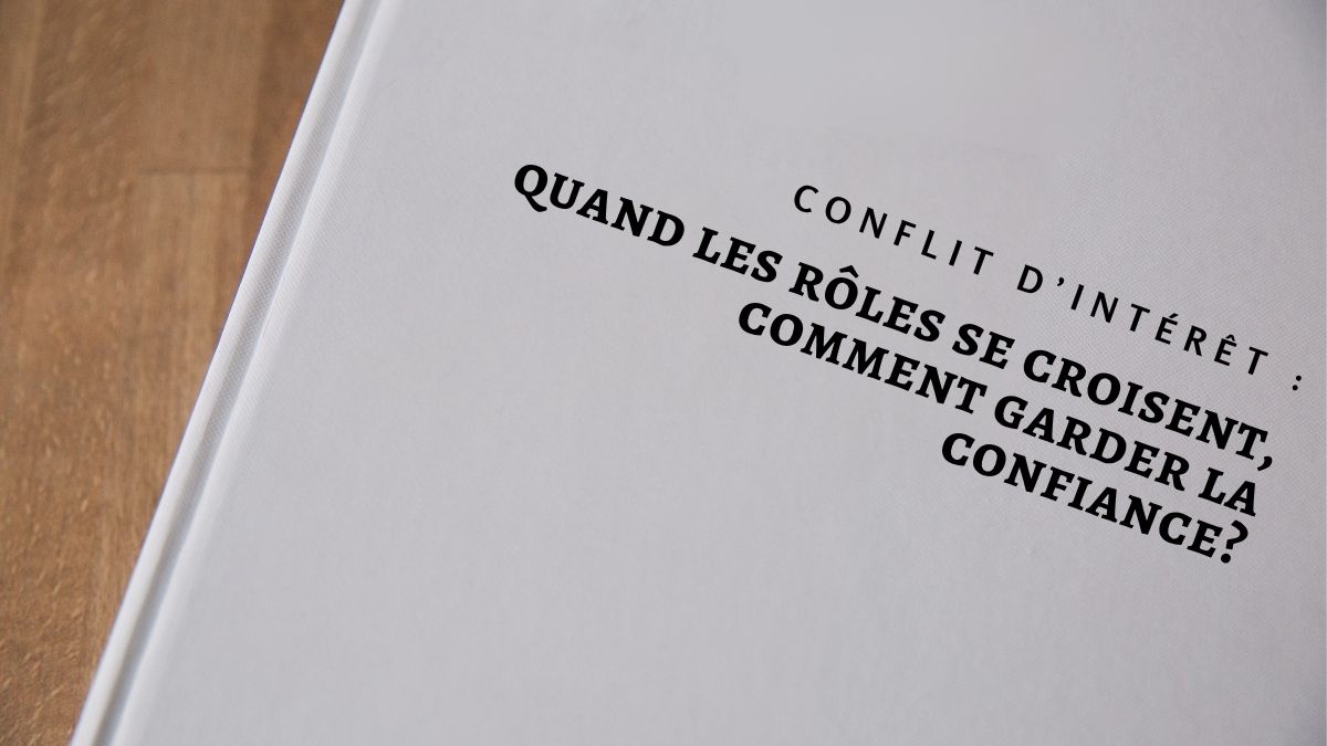 quand les rôles se croisent, comment garder la confiance?